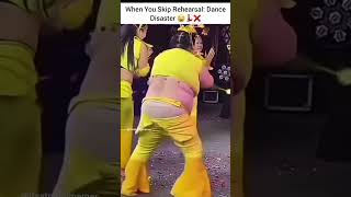 When You Skip Rehearsal Dance Disaster 😂💃❌ shortvideo shortsviral memes funny trendingshorts [upl. by Odnumde]