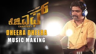 Dheera Dheera Music Making Video  KGF Kannada  Yash  Prashanth Neel  Hombale Films [upl. by Anerahs]