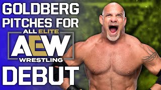 GOLDBERG Pitches For AEW Debut  WWE Run Teased By Major NJPW Star [upl. by Alohs]