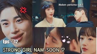 RYU SHI O MENCOBA MELAWAN HEESIK  Strong Girl Namsoon Episode 12  Alur Cerita Dari Winfokpop [upl. by Marduk]