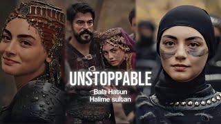 Halime Sultan  Bala Hatun l Unstoppable l BalaLuhv [upl. by Assennej]