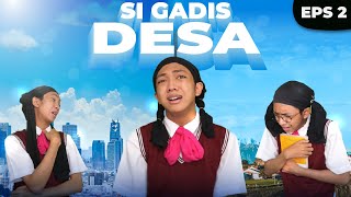 DRAMA SI GADIS DESA EPISODE 2 [upl. by Orsino]