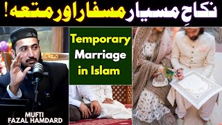 Nikah Misyar VS Nikah Mutah  Mufti Fazal Hamdard [upl. by Ardnaed363]