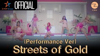 Performance Ver ZGirls Streets of Gold [upl. by Arathorn]