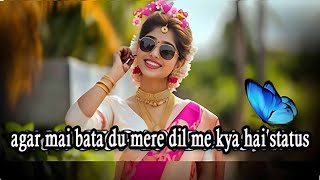 agar mai bata du mere dil me kya hai status [upl. by Teahan983]