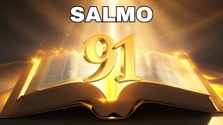 SALMO 91 PODEROSA ORACIÓN PARA ROMPER LAS ATADURAS [upl. by Eizzo]