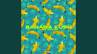 Banana Kush [upl. by Nisior]