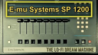 Emu SP 1200 The Lofi Dream Machine [upl. by Angele]