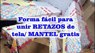 Forma fácil de unir RETAZOS de tela MANTEL gratis [upl. by Sigfrid288]