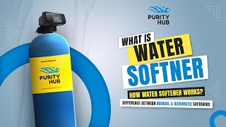 What is Water Softener  How Water Softener Works  Difference between Manual amp Automatic Softeners [upl. by Ybroc]