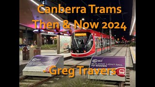 Australia Canberra Trams Then amp Now March 2024 [upl. by Arraeic]