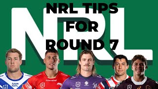 NRL ROUND 7 TIPS FOR 2024 [upl. by Notsrik]