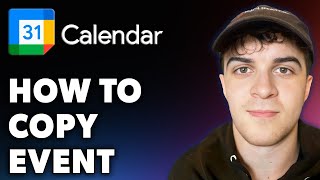 How to Copy Event in Google Calendar Full 2024 Guide [upl. by Feucht]