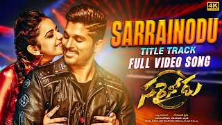 Sarrainodu 4K Video Song  Sarrainodu  Allu Arjun Rakul Preet Singh  Thaman S  Telugu Songs [upl. by Ydur]