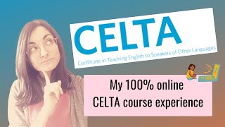 Cambridge CELTA Course 100  Online amp PartTime  My experience [upl. by Benis74]