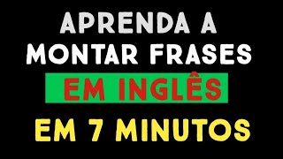 como montar frases em inglês apenas memorizando estruturas 📚✍️ [upl. by Neeli913]