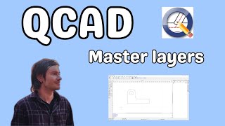 QCAD master layers [upl. by Helbonnas]