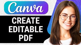 How to Make an Editable PDF in Canva  Easy Canva Tutorial For Beginners [upl. by Maitland551]