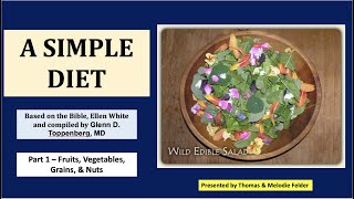 A SIMPLE DIET  Part 1  Fruits Vegetables Grains amp Nuts  Every Tuesday 6am est [upl. by Bose]