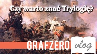 Czy warto czytać trylogię Henryka Sienkiewicza  Grafzero [upl. by Dnarb]