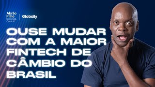 Ouse Mudar Com a Maior Fintech de Câmbio do Brasil [upl. by Eelana]