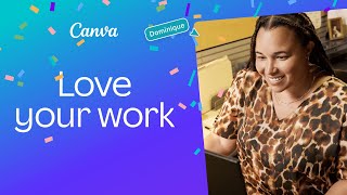 Canva  Love your work  Presentations [upl. by Farland]