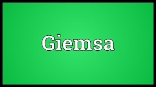 Giemsa Meaning [upl. by Amesari571]