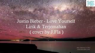 Love Yourself  Lirik dan Terjemahan  Justin Bieber [upl. by Dorfman]