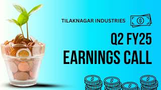 Tilaknagar Industries Earnings Call  Q2 FY25 [upl. by Erolyat]