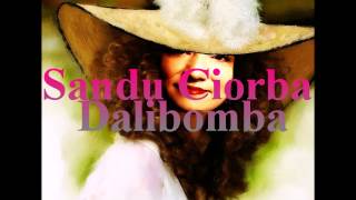 Sandu Ciorba  Dalibomba [upl. by Ytirehc]