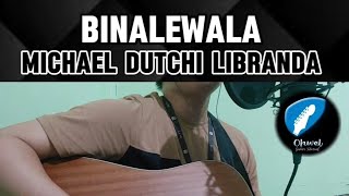 Binalewala  Michael Dutchi Libranda  Guitar Chords Tutorial with Lyrics 🎶 [upl. by Seed]