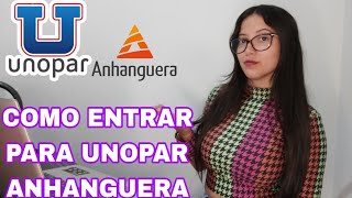 COMO ENTRAR PARA A FACULDADE UNOPAR ANHANGUERA [upl. by Mw]