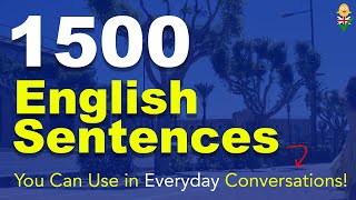 Learn English 1500 English Sentences You Can Use in Everyday Conversations [upl. by Maud]