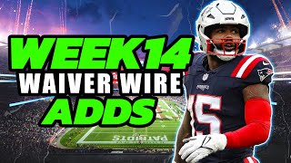 10 MUST ADD Waiver Wire Pickups for Week 14  2023 Fantasy Football [upl. by Delmer]