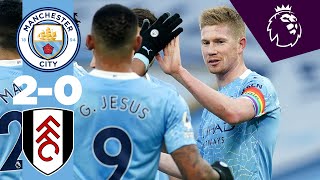 HIGHLIGHTS  CITY 20 FULHAM  STERLING amp DE BRUYNE [upl. by Odetta]