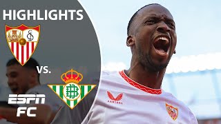 Sevilla vs Real Betis  LALIGA Highlights  ESPN FC [upl. by Bright954]