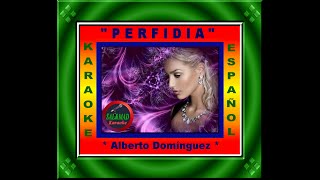 PERFIDIA  KARAOKE – ESPAÑOL  ALBERTO DOMÍNGUEZ [upl. by Ayokahs841]