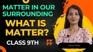 What is matter Class 9 science chapter 1matter in our surrounding  ncert part1 [upl. by Morlee859]