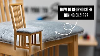 How to Reupholster Dining Chairs [upl. by Ysirhc]