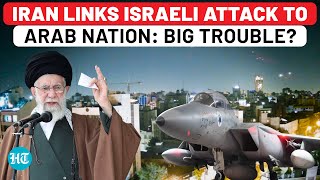 Iran Links Israeli Attack To Arab Nation Tehran Has Fought Before USA amp MidEast Allies In Trouble [upl. by Dragde]