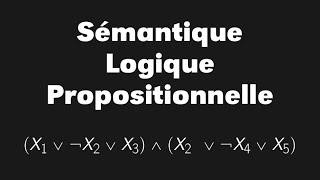 Sémantique de la logique propositionnelle valuation valeur tautologie modèle interprétation [upl. by Araeic]