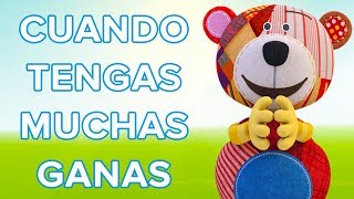 Cuando tengas muchas ganas  Canción para niños con el Oso Traposo 😜 [upl. by Engen180]