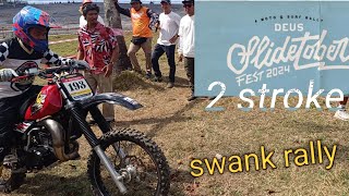 2 stroke slidetober deus 2024 swank rally pantai kapas panas nya meledak 😅 [upl. by Weide]