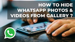 How to hide WhatsApp image and video from an android phone gallery [upl. by Enirahtak]