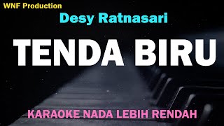 Desy Ratnasari  Tenda Biru Karaoke Nada Rendah BesDo [upl. by Ecirtal]