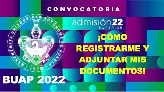 BUAP 2022 ¡Cómo realizar el registro y subir tus documentos [upl. by Atiuqaj140]