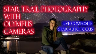 OLYMPUS CAMERAS 2 amazing tools that make star trails way easier [upl. by Annoiek]