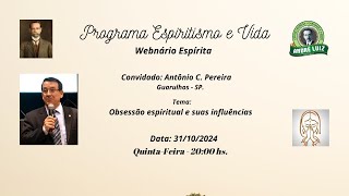 Webinário Espírita Obsessão espiritual e suas influências [upl. by Notsnorb]