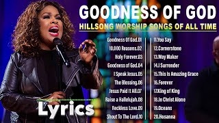 GOODNESS OF GOD 🙏 Greatest Hits Hillsong Christian Worship Songs Ever ✝ Peaceful Morning [upl. by Esile]