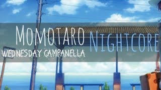 Wednesday Campanella  Momotaro  Nightcore [upl. by Shamrao446]